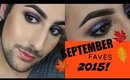 September Favorites 2015! NYX | SEPHORA | ANASTASIA BEVERLY HILLS!