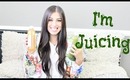 I'm on a Juice Cleanse/Juicing!