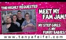 The Highly Requested | Meet My Fam Jam! | My Step Girls & My Furry Babies! | Tanya Feifel-Rhodes