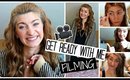 Get Ready With Me | Filming Day