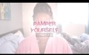 Pamper Yourself & GIVEAWAY ║ Emmy Vargas