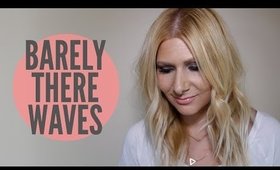 Barely There Waves