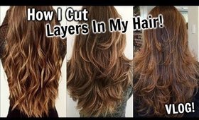 How To Cut Layers In Your Hair at Home VLOG!│DIY Long Layered Haircut Talk Through│WATCH ME Cut Hair