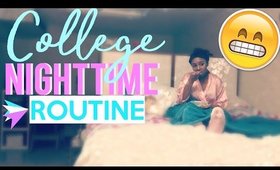 NIGHT ROUTINE 2017: College Edition