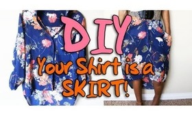 DIY || Wear Your Shirt as a Skirt! (No Scissors or Sewing Required)