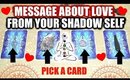 PICK A CARD & SEE WHAT MESSAGE YOUR SHADOW SELF WANTS TO TELL YOU ABOUT LOVE │ WEEKLY TAROT READING!