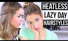 EASY Heatless Lazy Day Hairstyles || My Top 3 Favorites