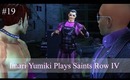 [Game ZONED] Saints Row IV Play Through #19 - TIME FOR SOME BREAKING ACTION (w/ Commentary)