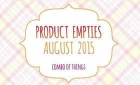 August 2015 | Product Empties | PrettyThingsRock