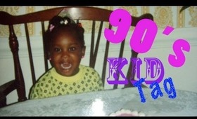 90's Kid Tag