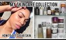 🧖🏽‍♀️MY SKINCARE COLLECTION 2018🧖🏽‍♀️