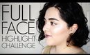 FULL FACE HIGHLIGHT CHALLENGE | Laura Neuzeth