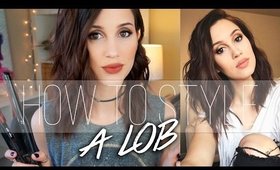 How To Style A Lob!