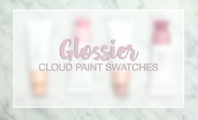 Glossier Cloud Paint Swatches