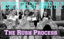 Recruitment 101 Ep. 2: The Rush Process