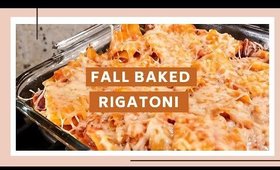 FALL DINNER IDEAS | Easy Baked Rigatoni Pasta Recipe 🍝