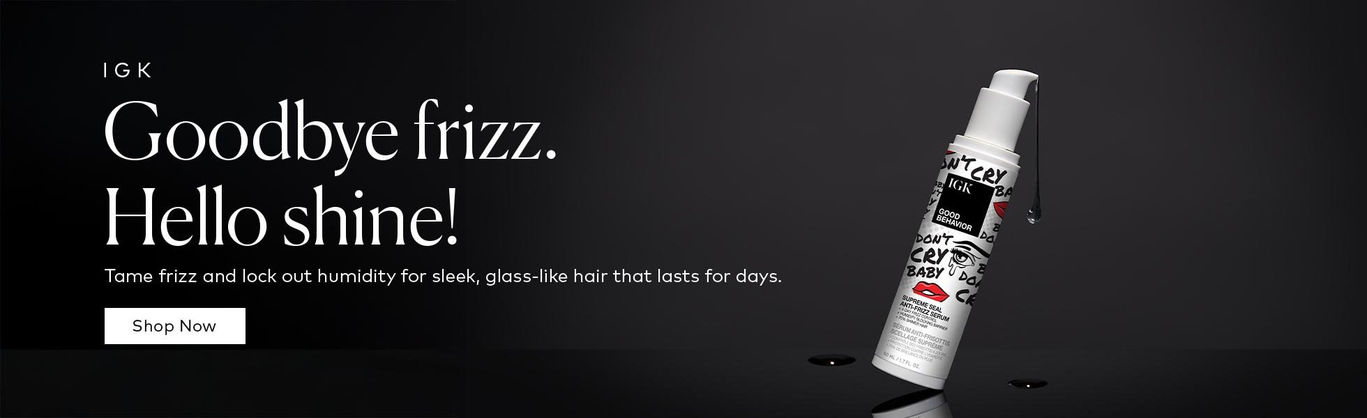 Lock out humidity and frizz for hair on its best behavior. Shop the IGK Good Behavior Supreme Seal Anti-Frizz Serum on Beautylish.com!