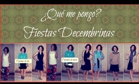 ¿Qué me pongo? - Fiestas Decembrinas