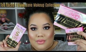Too Faced X Erika Jane Collection Review + Tutorial