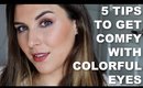 How To Wear Colorful Eyeshadow | Bailey B.