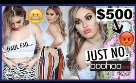 $500 BOOHOO TRY ON HAUL 😡 This Didn't Go Well.... 😅