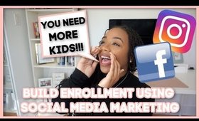 Child Care Enrollment Building With Social Media Marketing