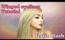 Winged Eyeliner Tutorial By Jessie Blush