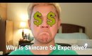 Why is Skincare So Expensive?