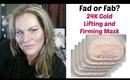 Fad or Fab? 24K Gold Collagen Lifting and Firming Mask