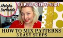 How to Mix Prints and Patterns -  3 Easy Tips - FashionistaChallenge™