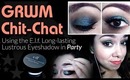 GRWM/ Chit-chat Using E.l.f. Long-Lasting Lustrous Shadow in Party
