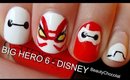 BIG HERO 6 Trailer Inspired Nails! ♥ Short & Long Disney nails