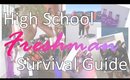 HIGH SCHOOL FRESHMAN SURVIVAL GUIDE! + My Experience