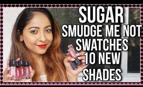 NEW SHADES SUGAR SMUDGE ME NOT LIQUID LIPSTICKS | Shades 43-52 | Swatches & Review | Stacey Castanha