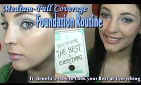 UPDATED Foundation Routine Ft. Benefit's How to Look Your Best at Everything!