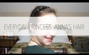 Everyday Princess: Anna's Hair
