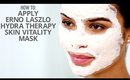 How To Apply Erno Laszlo's Hydra Therapy Skin Vitality Mask