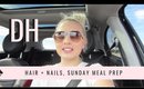 DAILY HAYLEY | Hair + Nails, Sunday Meal Prep