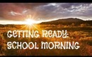 Getting Ready: School Morning