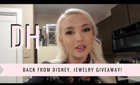 Daily Hayley | Back from Disney, Jewelry Giveaway