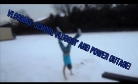 vlogmas day 18-22: SCHOOL VLOGGING&24HR POWER OUTAGE