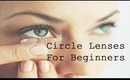 ‪★‬ Circle Lens For Beginners: Proper Care ‪★‬