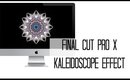 Kaleidoscope Effect in Final Cut Pro X