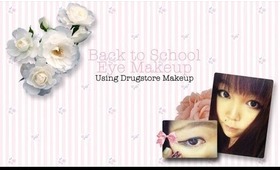 ♥ Back to School Eye Makeup Tutorial Using Drugstore Makeup ♥