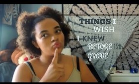 THINGS I WISH I KNEW BEFORE SENIOR YEAR