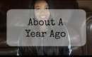 About A Year Ago Tag | Lissette Marie