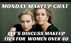 WHY do Women Over 40 Need More Makeup than Girls Under 30 #MondayMakeupChat - mathias4makeup