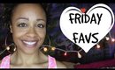 Friday Favorites! Vegan Snacks, Makeup + more
