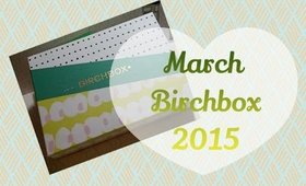 March Birchbox 2015 [PrettyThingsRock]