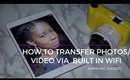 How To Transfer Your Samsung Smart Camera Photos & Videos Wirelessly | Tech Tuesday | Kay's Ways